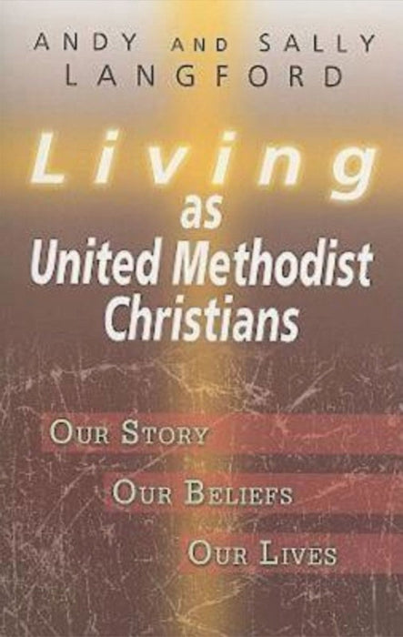 Living as United Methodist Christians