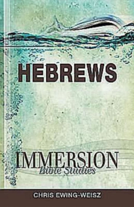 Immersion Bible Studies: Hebrews