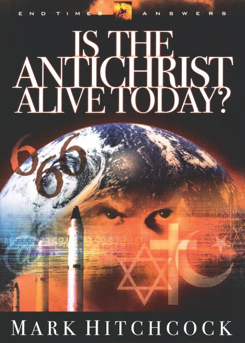 End Times Answers: Is The Antichrist Alive Today?