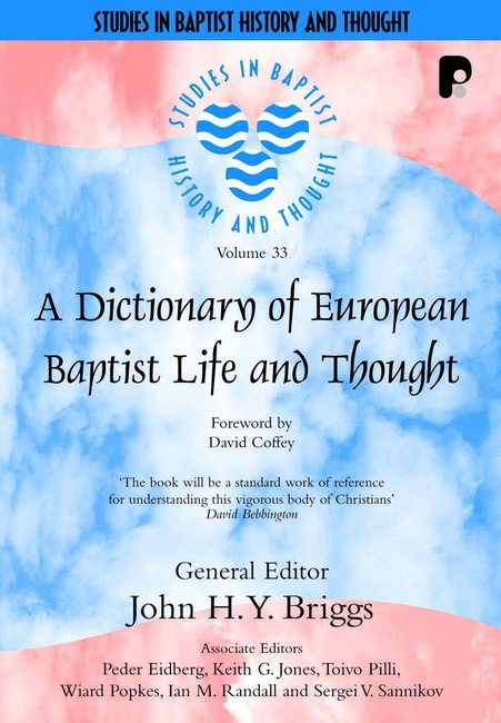 Dictionary of European Baptist Life and Thought