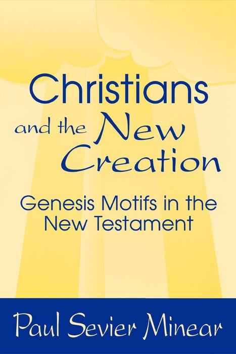 Christians and the New Creation