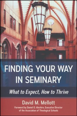 Finding Your Way in Seminary