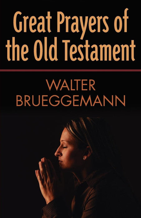 Great Prayers of the Old Testament