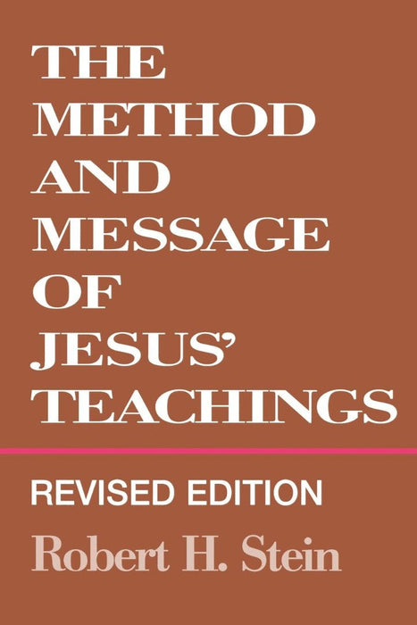 Method and Message of Jesus' Teachings, Revised Edition