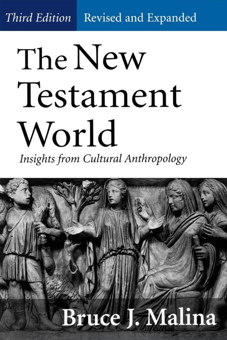 New Testament World, Third Edition, Revised and Expanded