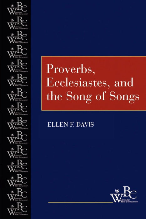 Proverbs, Ecclesiastes Song of Songs