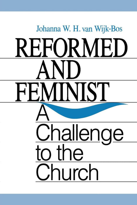 Reformed and Feminist