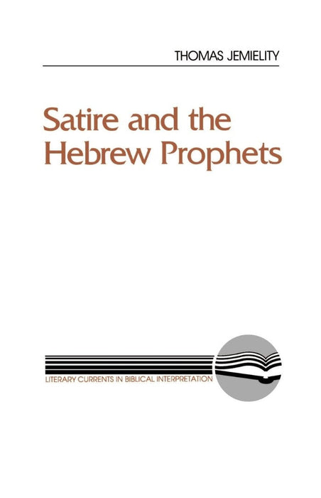 Satire and the Hebrew Prophets