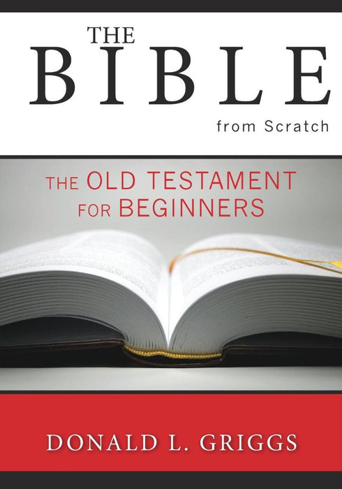 The Bible from Scratch