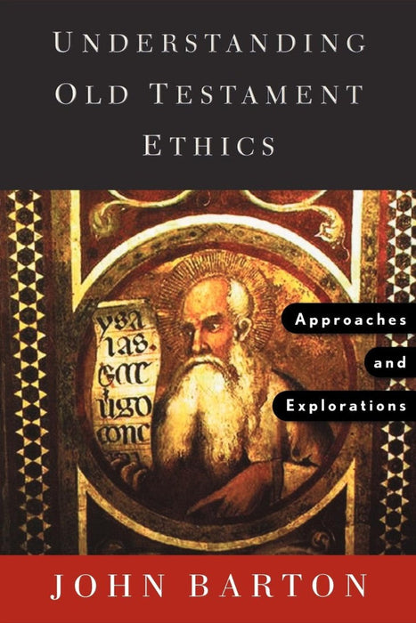 Understanding Old Testament Ethics