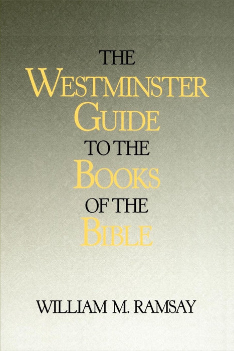 Westminster Guide to the Books of the Bible