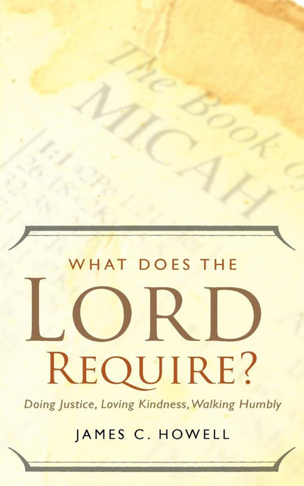 What Does the Lord Require?