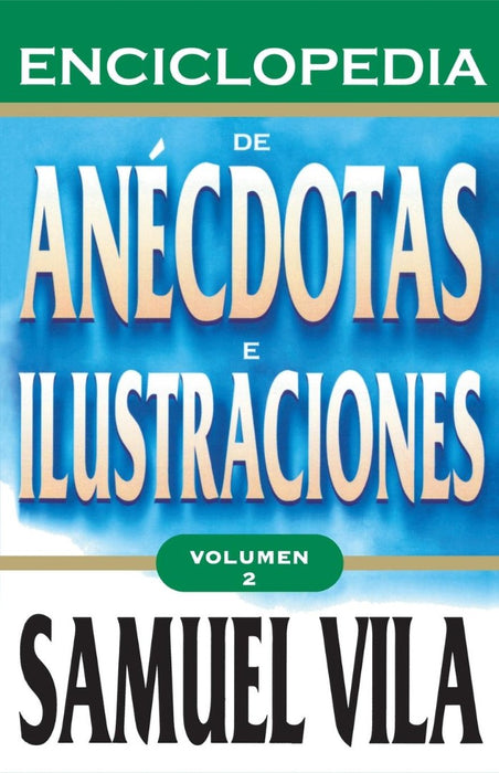 Enciclopedia de Anecdotas - Vol. 2