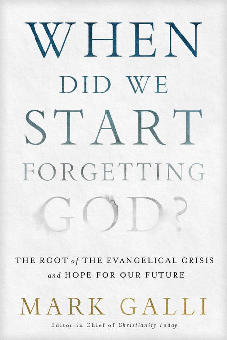 When Did We Start Forgetting God?