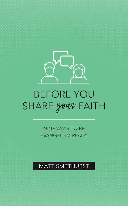 Before You Share Your Faith