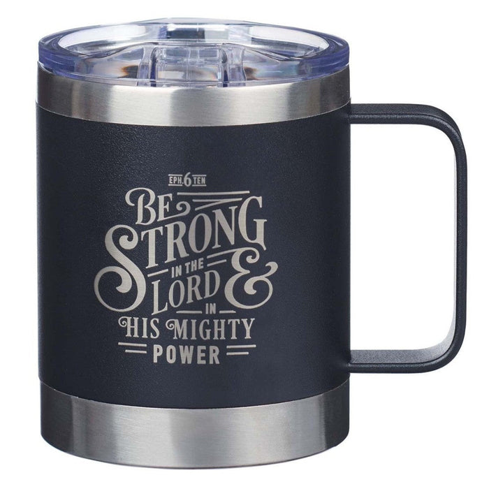 Be Strong in the Lord Camp Style Stainless Steel Mug