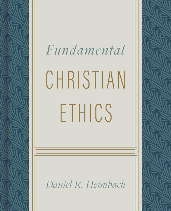 Fundamental Christian Ethics