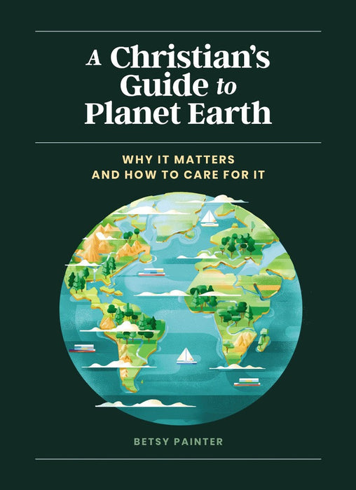 A Christian's Guide to Planet Earth