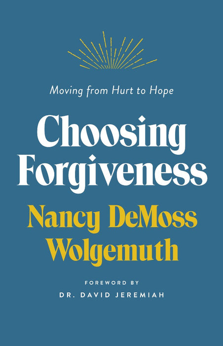 Choosing Forgiveness