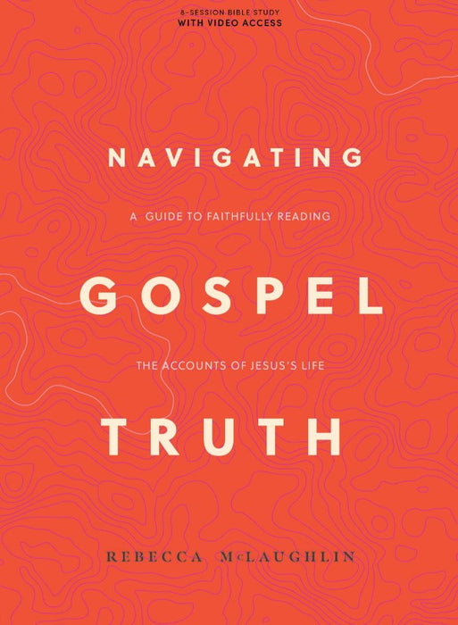 Navigating Gospel Truth Bible Study Book with Video Access