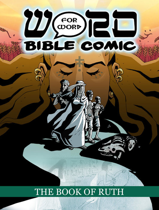 Book of Ruth, The: Word for Word Bible Comic