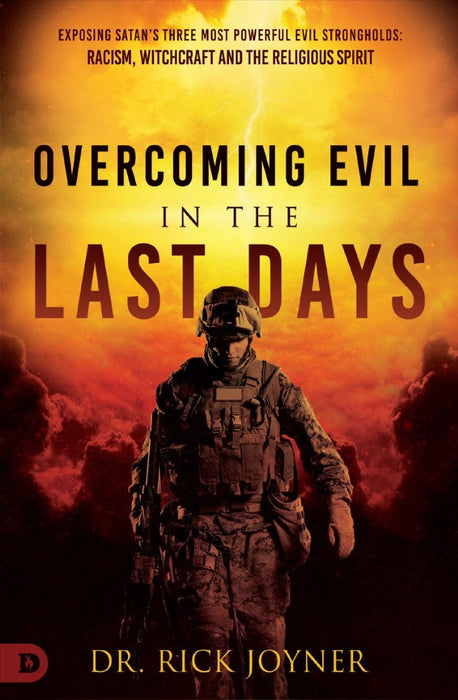 Overcoming Evil in the Last Days