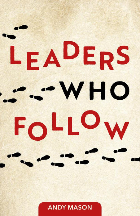 Leaders Who Follow