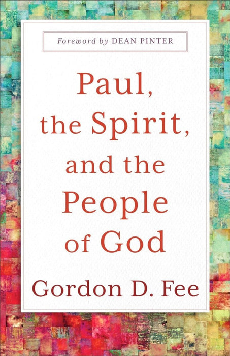 Paul, the Spirit and the People of God