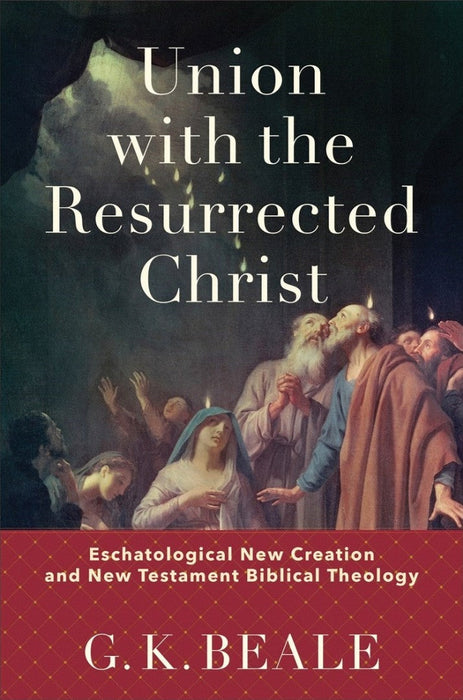 Union with the Resurrected Christ