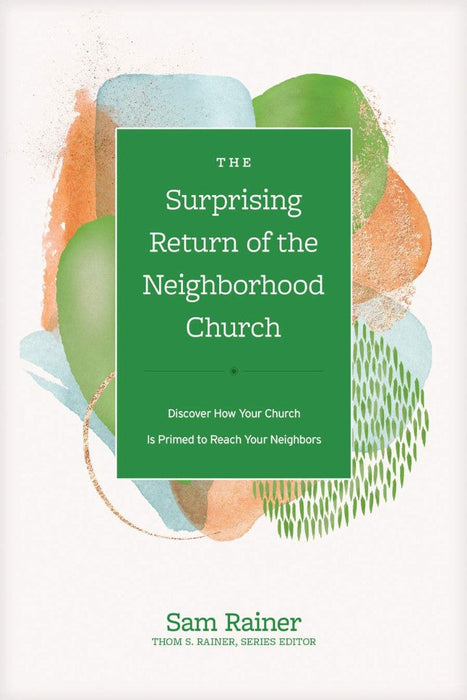 The Surprising Return of the Neighborhood Church