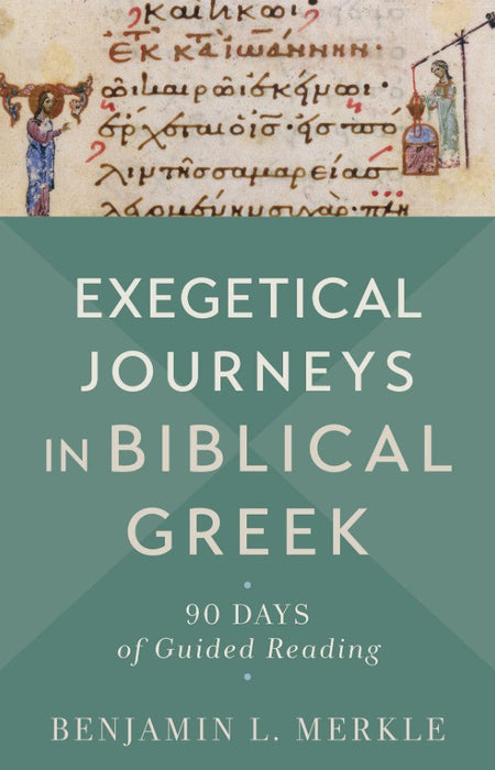 Exegetical Journeys in Biblical Greek