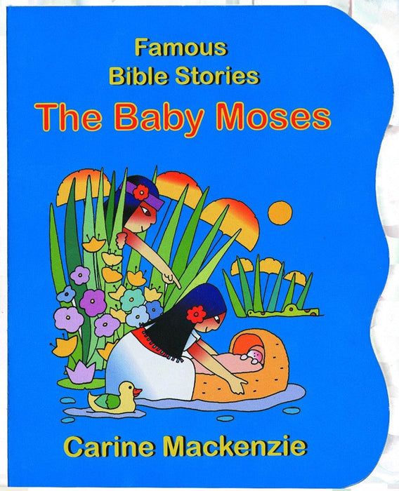 Famous Bible Stories: The Baby Moses