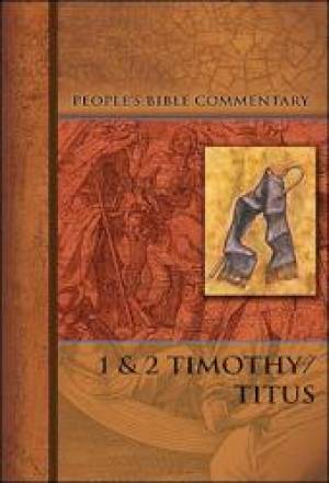 1 & 2 Timothy /Titus   People'S Bible Commentary