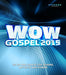 Wow Gospel 2015 - Various Artists - Re-vived.com