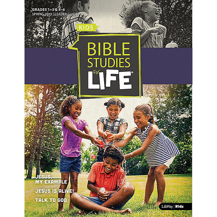 Bible Studies For Life: Kids Leader Guide, Spring 2019