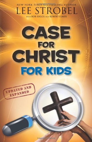 The Case for Christ for Kids