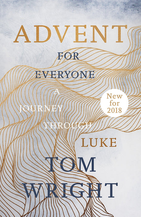 Advent For Everyone: A Journey Through Luke