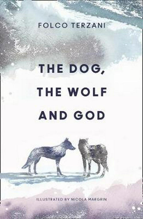 The Dog, The Wolf And God