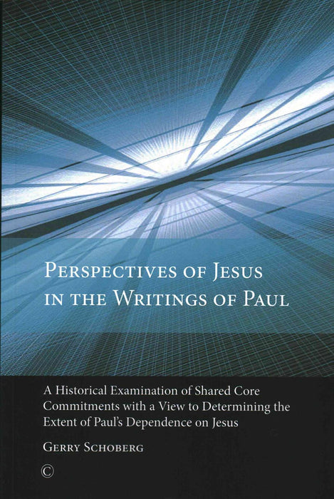 Perspectives of Jesus in the Writings of Paul