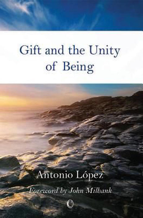 Gift and the Unity of Being