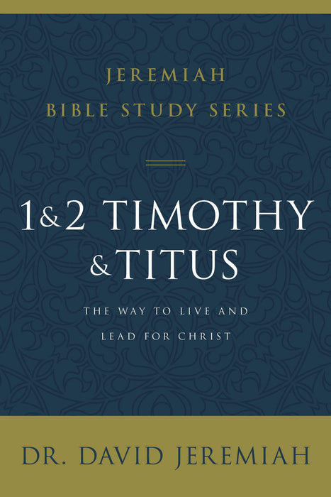 1 & 2 Timothy and Titus