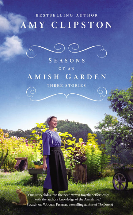 Seasons of An Amish Garden