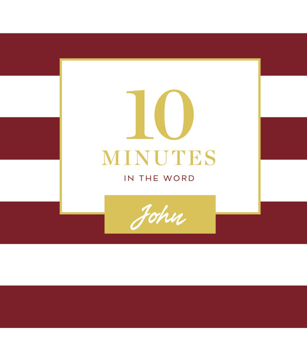 10 Minutes In The Word: John