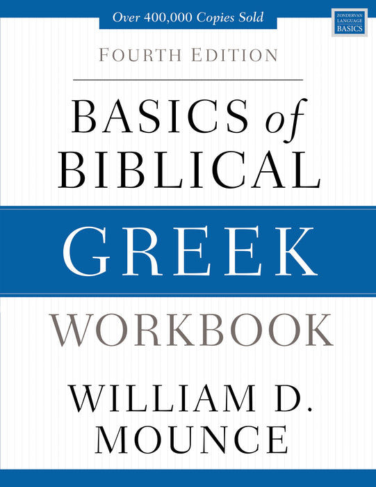 Basics Of Biblical Greek Workbook