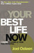 Your Best Life Now Paperback Book - Joel Osteen - Re-vived.com