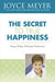 The Secret To True Happiness Paperback - Joyce Meyer - Re-vived.com