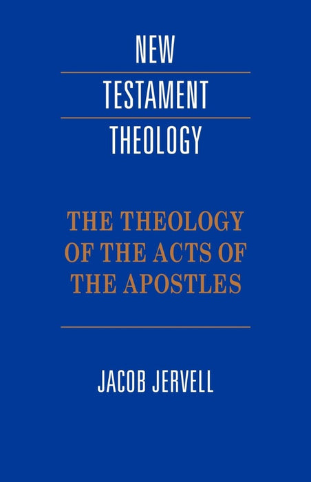 The Theology Of The Acts Of The Apostles