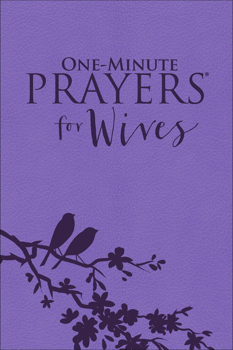 One-Minute Prayers® For Wives