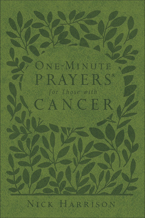 One-Minute Prayers for Those with Cancer