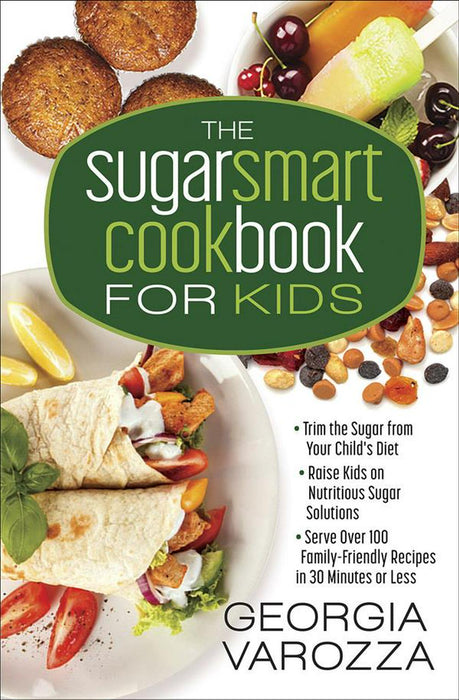 The Sugar Smart Cookbook for Kids